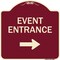 Signmission Event Entrance With Right Arrow Heavy-Gauge Aluminum Architectural Sign, 18" H, BU-1818-24088 A-DES-BU-1818-24088 - alternate 1